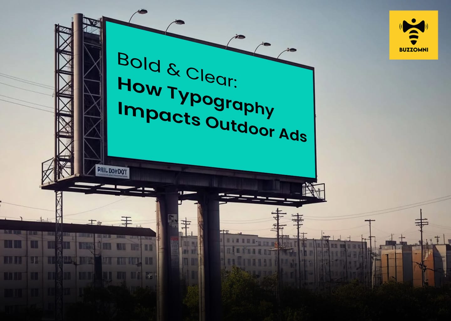 Typography at 100 Feet: Why Fonts Can Make or Break Billboards