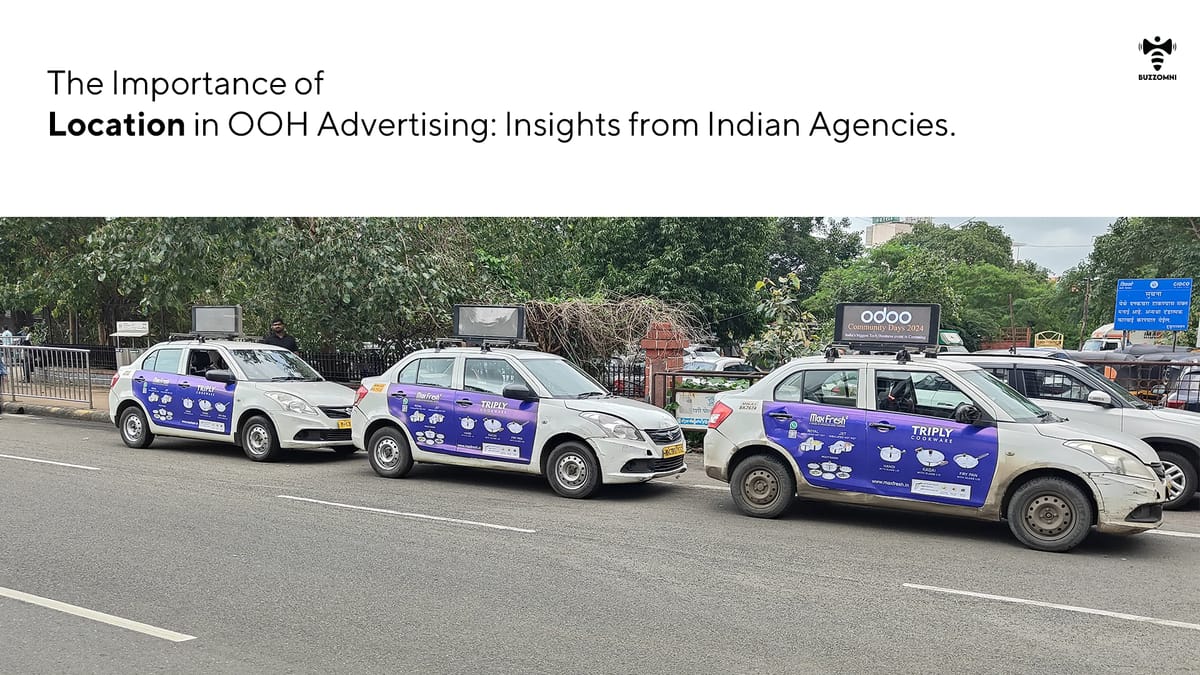 The Importance of Location in OOH Advertising: Insights from Indian Agencies