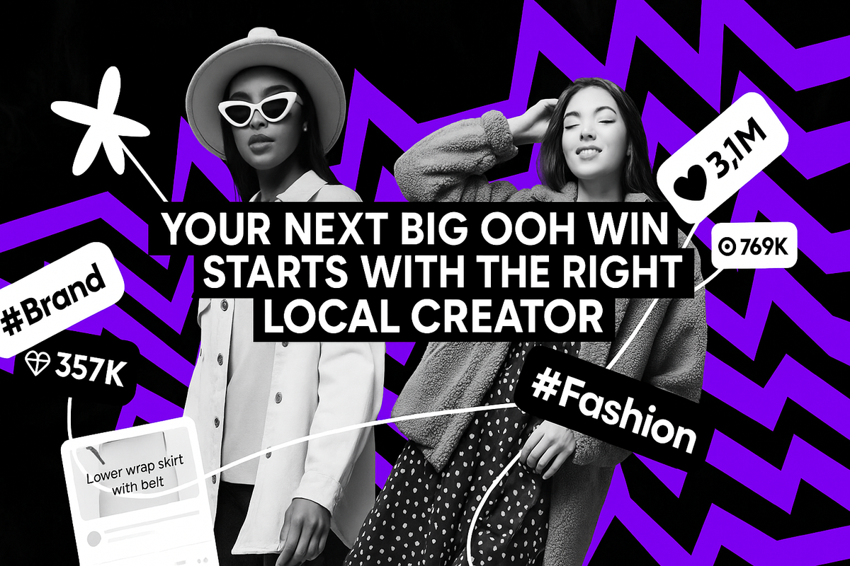 Why Local Creators Are Your Next Big OOH Asset