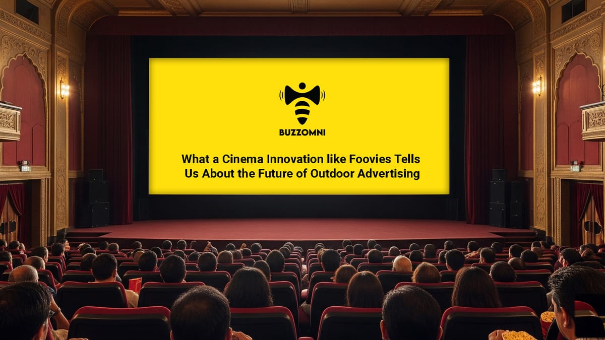 When cinema evolves into a lifestyle destination, OOH must evolve too.