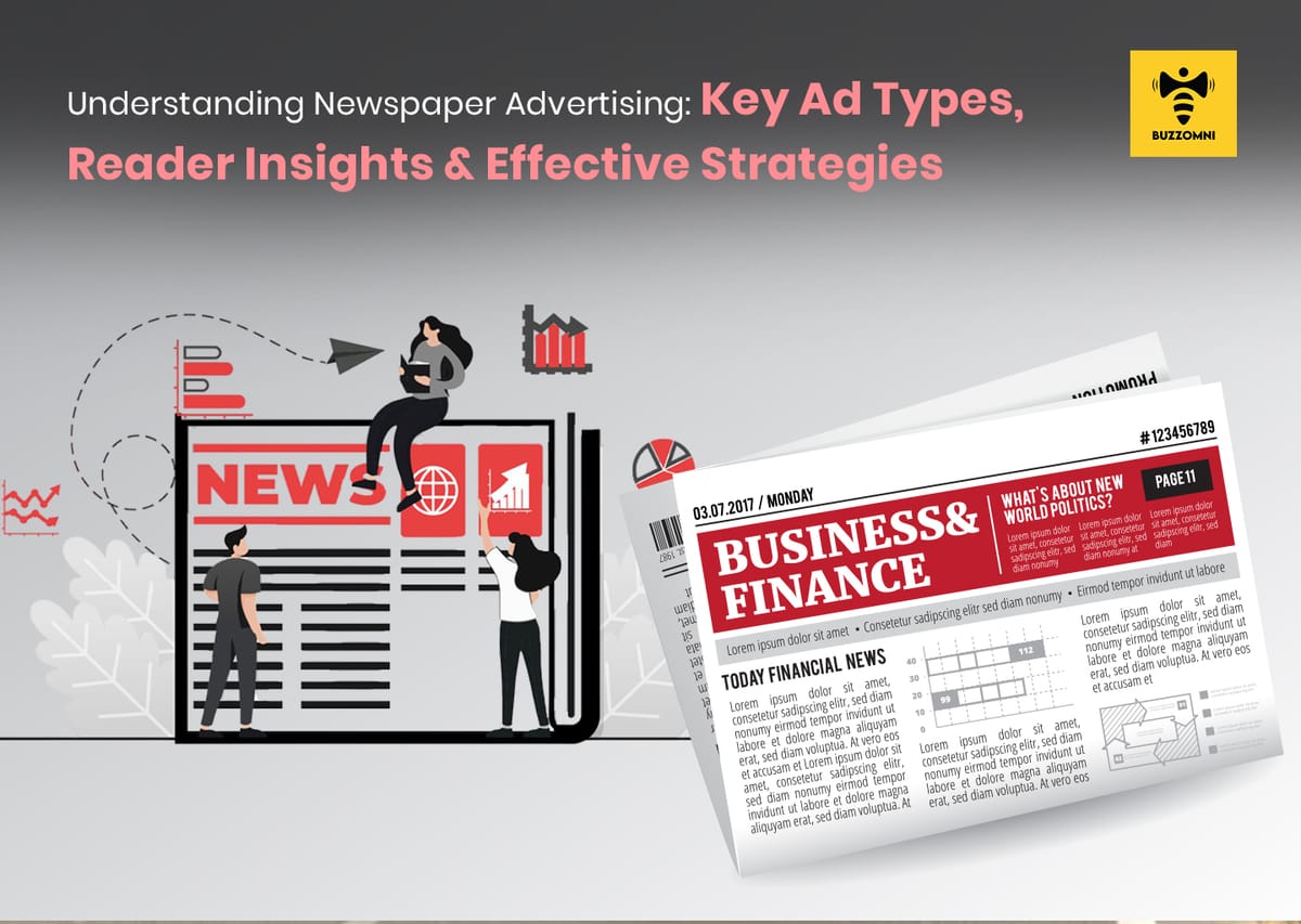 Newspaper Advertising Explained: Ad Types, Audience Insights & Best Practices