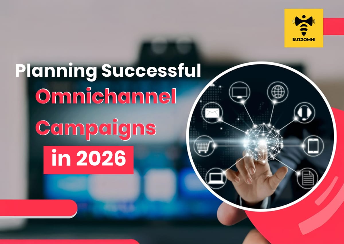 The Ultimate Guide to Omnichannel Campaign Planning in 2026