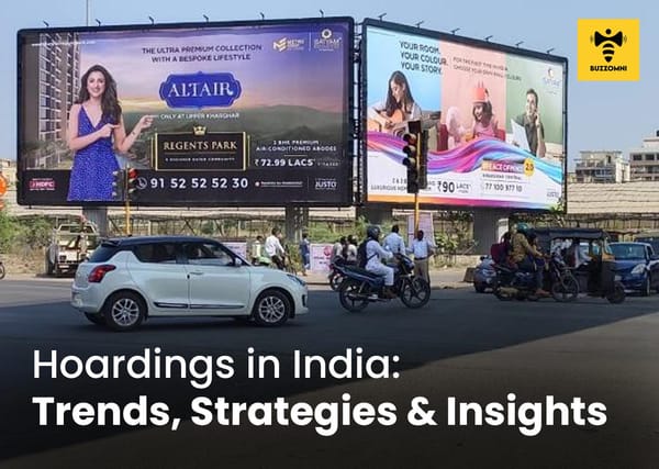BuzzOmni highlights the growth of hoarding advertising in India with trends and strategies shaping outdoor media.