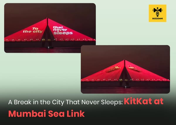 KitKat “Have a Break” branding on Mumbai’s Bandra-Worli Sea Link, highlighted by BuzzOmni as a landmark OOH campaign